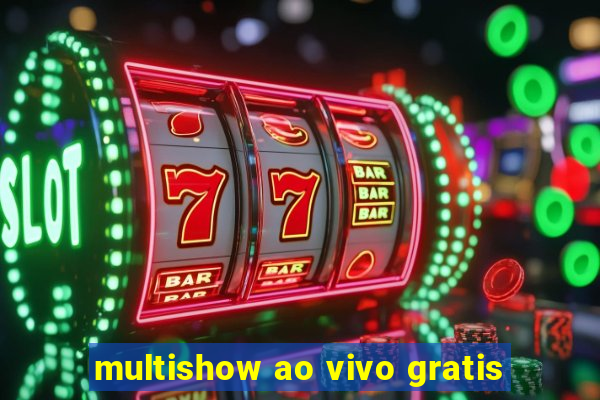 multishow ao vivo gratis